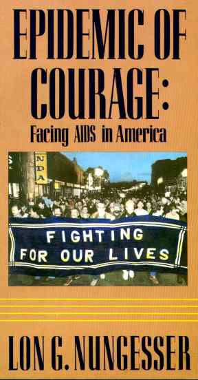 book cover of epidemic of courage: facing aids in america, by lon g nungesser