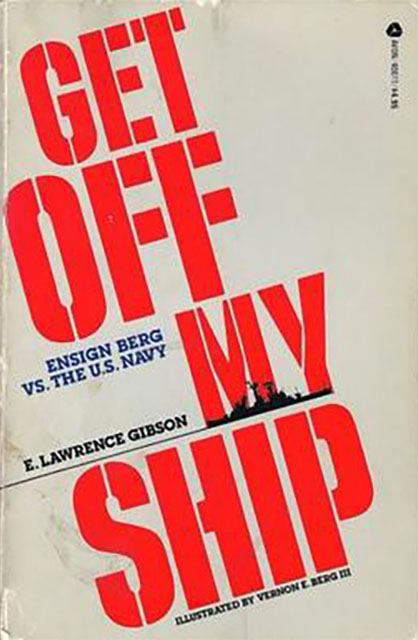 Book cover: Get off my Ship - by Vernon Berg.